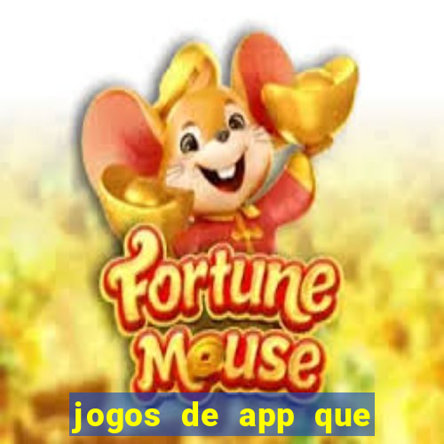 jogos de app que ganha dinheiro